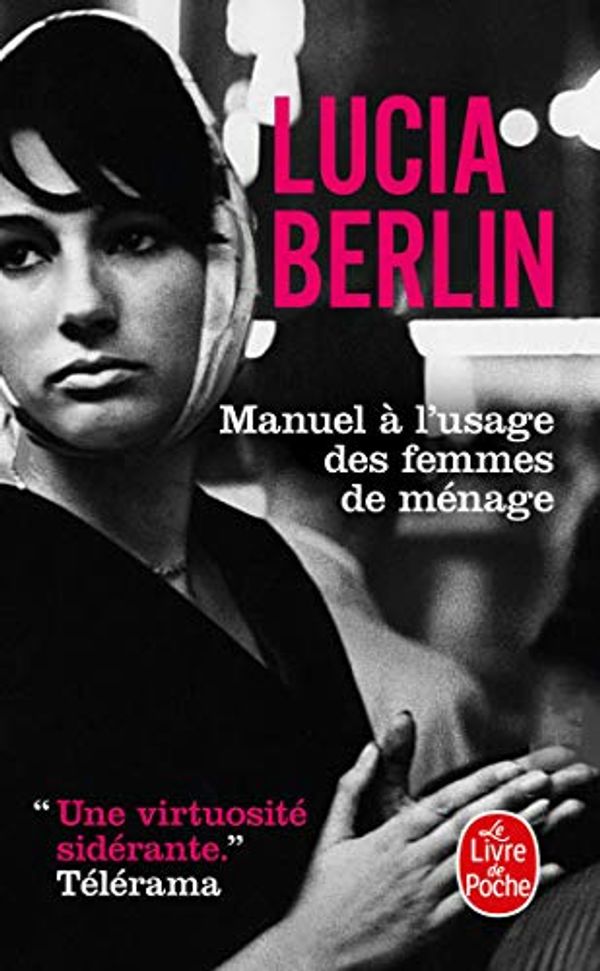 Cover Art for 9782253071402, Manuel à l'usage des femmes de ménage by Lucia Berlin