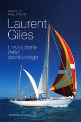 Cover Art for 9788825300734, Laurent Giles. L'evoluzione dello yacht design by Adrian Lee, Ruby Philpott