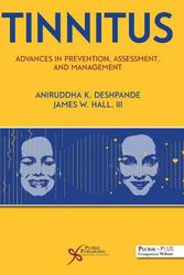 Cover Art for 9781635503425, Tinnitus: Advances in Prevention, Assessment, and Management by Aniruddha K. Deshpande, James W. Hall, III