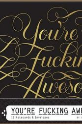 Cover Art for 9781452155586, You're Fucking Awesome Notecards by Calligraphuck
