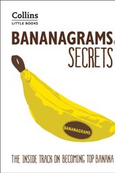 Cover Art for 9780008250461, BANANAGRAMS®: The Insider Secrets to Help you Become Top Banana! (Collins Little Books) by Collins Dictionaries