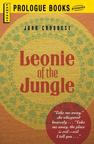 Cover Art for 9781440543302, Leonie of the Jungle by Joan Conquest