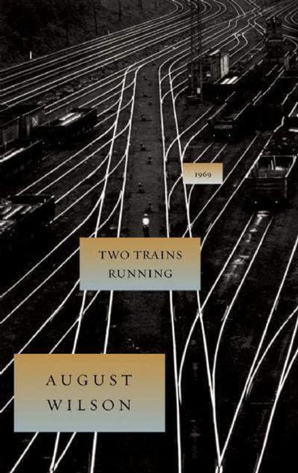 Cover Art for 9781559363037, Two Trains Running by August Wilson