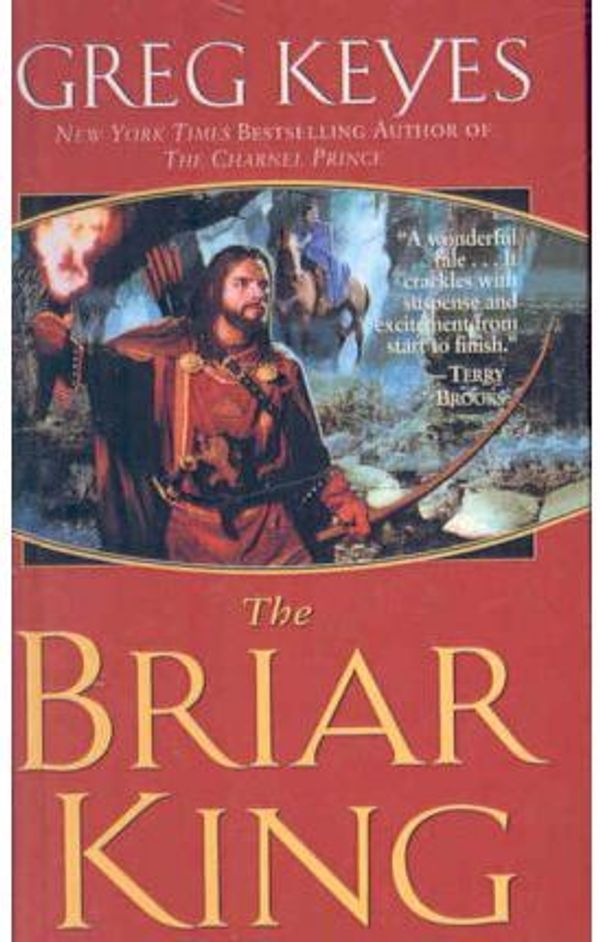 Cover Art for 9781417769711, Briar King by J. Gregory Keyes