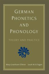 Cover Art for 9780300196504, German Phonetics and Phonology: Theory and Practice by Mary Grantham O'Brien