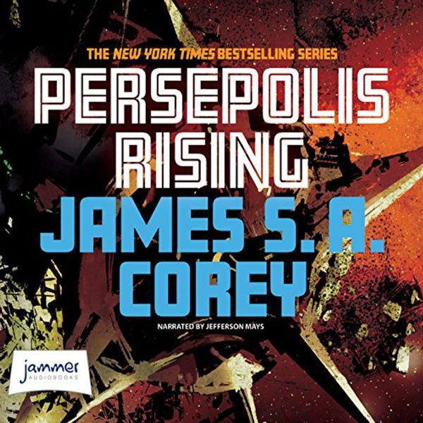 Cover Art for B0785FW44S, Persepolis Rising by James S. a. Corey