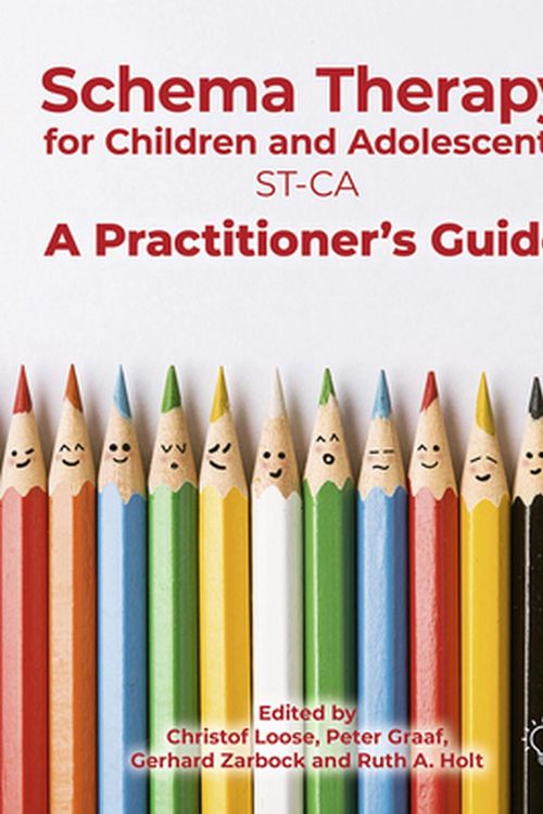 Cover Art for 9781912755820, Schema Therapy for Children and Adolescents (ST-CA): A Practitioner's Guide by Peter Graaf