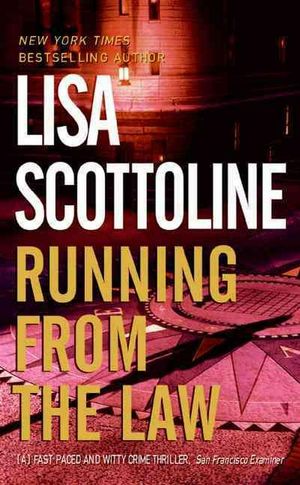 Cover Art for 9780061094118, Running from the Law by Lisa Scottoline