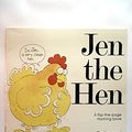 Cover Art for 9780153003110, Jen the Hen by Colin Hawkins, Jacqui Hawkins