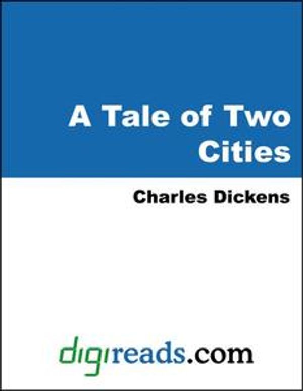 Cover Art for 9785551310372, A Tale of Two Cities by Charles Dickens
