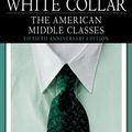 Cover Art for B000SFGTG6, White Collar: The American Middle Classes by C. Wright Mills