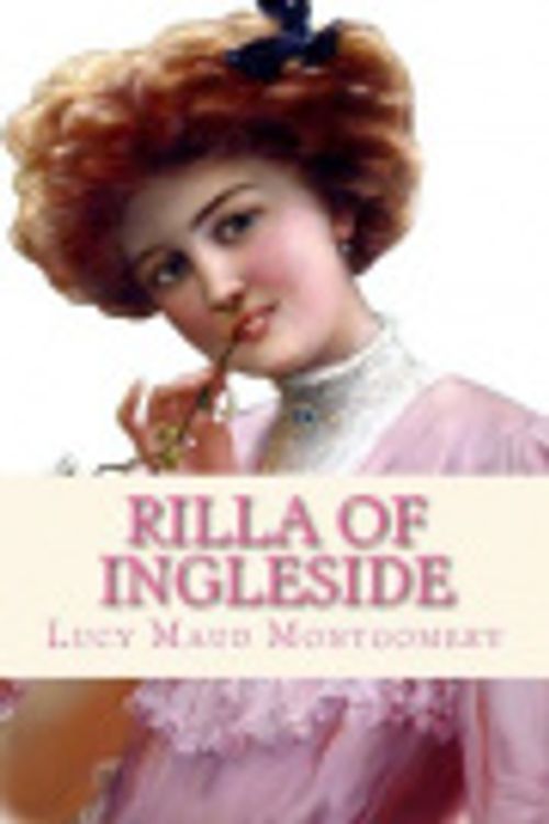 Cover Art for 9781539476832, Rilla of Ingleside by Lucy Maud Montgomery