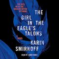 Cover Art for B0BM4V5WC8, The Girl in the Eagle's Talons by Karin Smirnoff, Sarah Death - translator