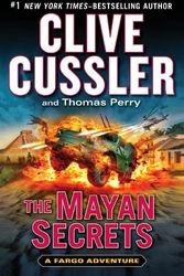 Cover Art for B01FKRN2A2, The Mayan Secrets (A Sam and Remi Fargo Adventure) by Clive Cussler (2013-09-03) by Clive Cussler;Thomas Perry