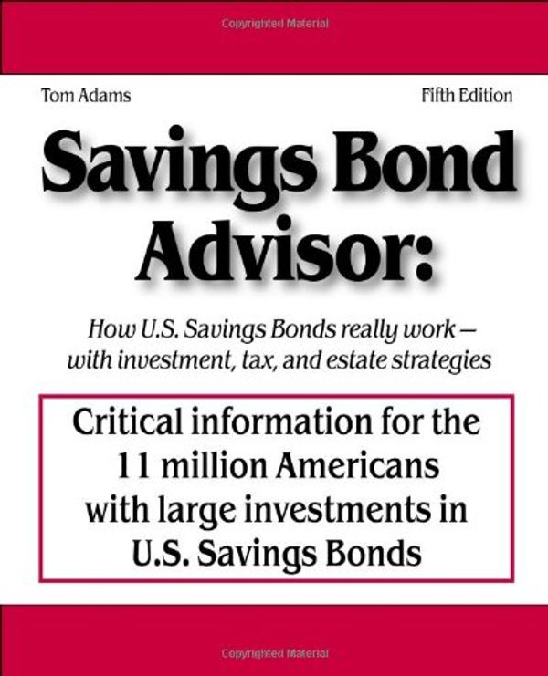 Cover Art for 9780976064534, Savings Bond Advisor by Tom Adams