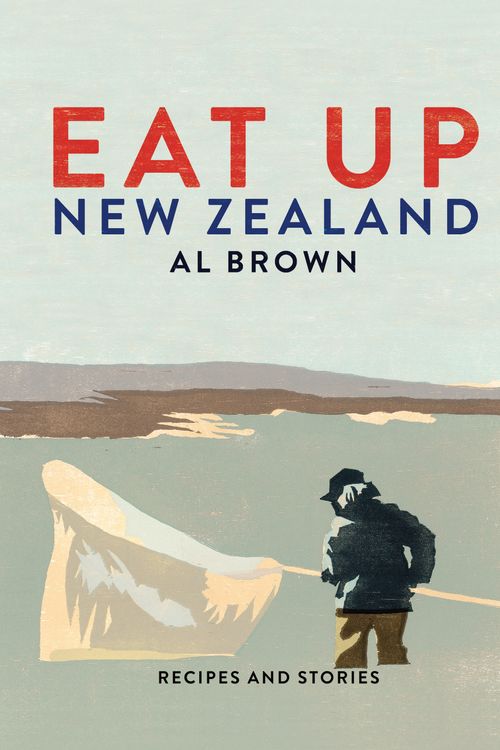 Cover Art for 9781877505775, Eat Up New Zealand by Al Brown