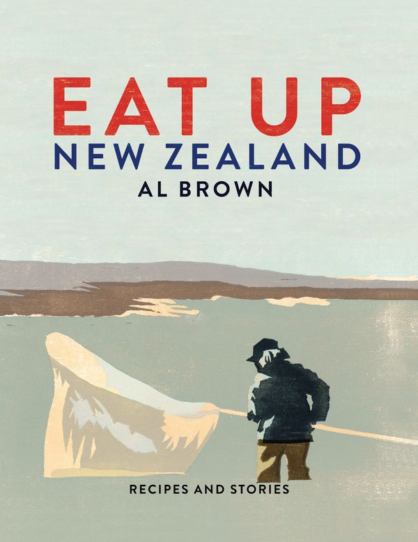 Cover Art for 9781877505775, Eat Up New Zealand by Al Brown