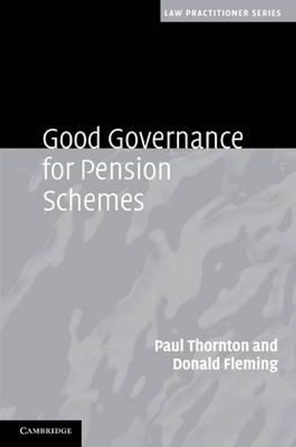 Cover Art for 9780521761611, Good Governance for Pension Schemes by Paul Thornton