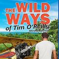 Cover Art for 9780990735731, The Wild Ways of Tim O'Reilly by John Roland Hughes