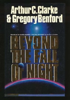 Cover Art for 9780399134999, Beyond the Fall of Night by Arthur C. Clarke, Gregory Benford