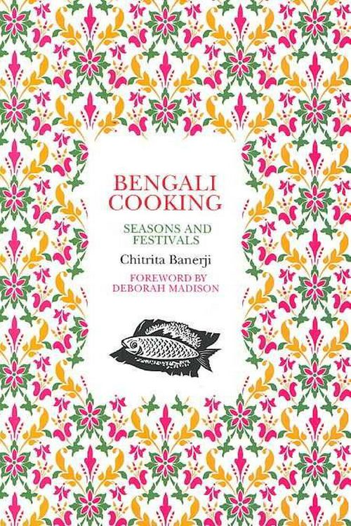 Cover Art for 9781897959503, Bengali Cooking: Seasons and Festivals by Chitrita Banerji