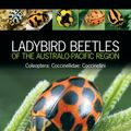 Cover Art for 9781472978660, Ladybird Beetles of the Australo-Pacific Region: Coleoptera: Coccinellidae: Coccinellini by Adam Slipinski, Jiahui Li, Hong Pang