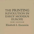 Cover Art for 9780521845434, The Printing Revolution in Early Modern Europe by Elizabeth L. Eisenstein