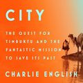 Cover Art for 9780698197145, The Storied City by Charlie English