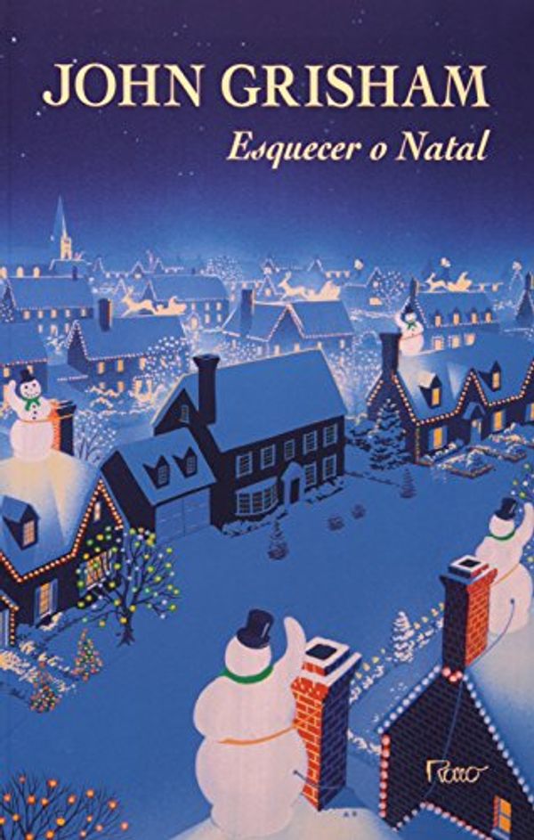 Cover Art for 9788532513977, Esquecer O Natal by John Grisham