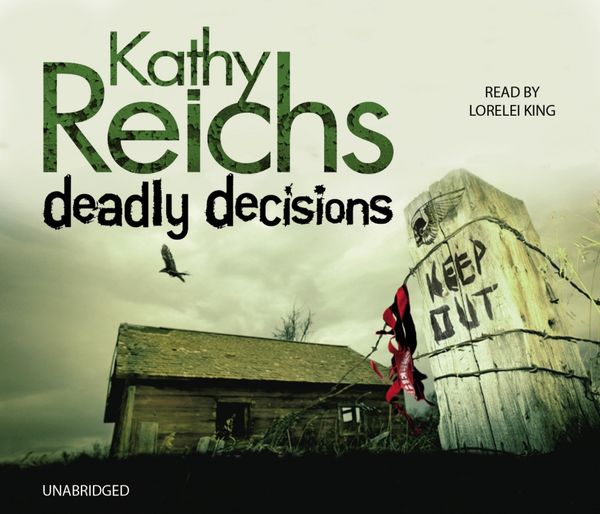 Cover Art for 9781446469415, Deadly Decisions by Kathy Reichs