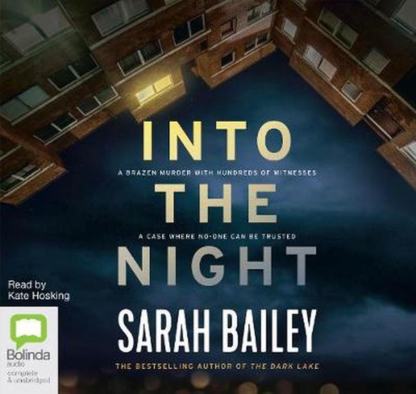 Cover Art for 9781489445988, Into the Night CD Audiobook by Sarah Bailey