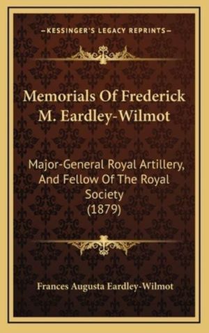 Cover Art for 9781165004225, Memorials of Frederick M. Eardley-Wilmot by Eardley-Wilmot, Frances Augusta