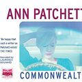 Cover Art for 9781510048140, Commonwealth by Ann Patchett