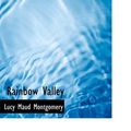 Cover Art for 9781434652461, Rainbow Valley by Lucy Maud Montgomery