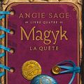 Cover Art for 9782226186256, Magyk Livre 4 - La Quete by Angie Sage