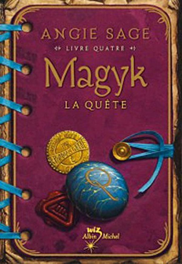 Cover Art for 9782226186256, Magyk Livre 4 - La Quete by Angie Sage