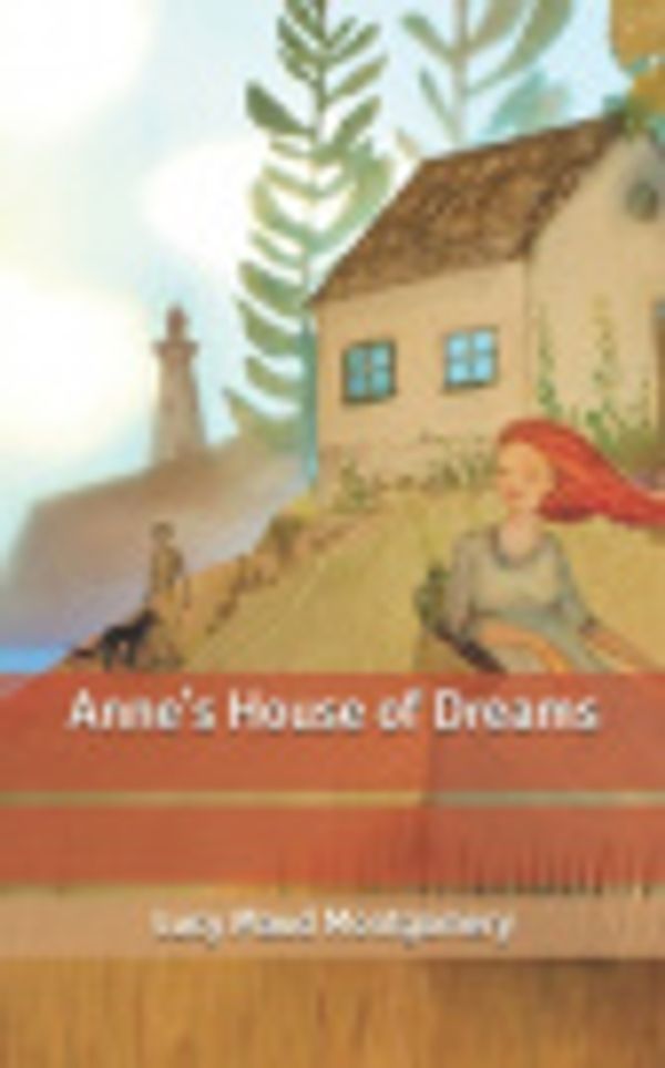 Cover Art for 9798621052867, Anne's House of Dreams by Lucy Maud Montgomery