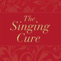 Cover Art for B00EA6IRM8, The Singing Cure by Amanda Lohrey