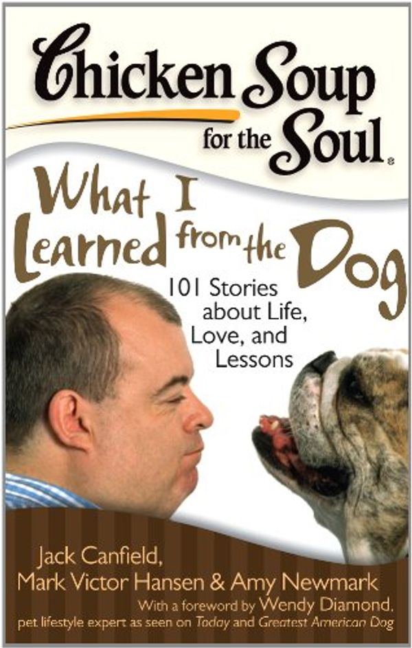 Cover Art for 9789380658582, Chicken Soup for the Soul: What I Learned from the Dog by Jack Canfield