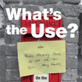 Cover Art for 9781478006503, What's the Use? by Sara Ahmed