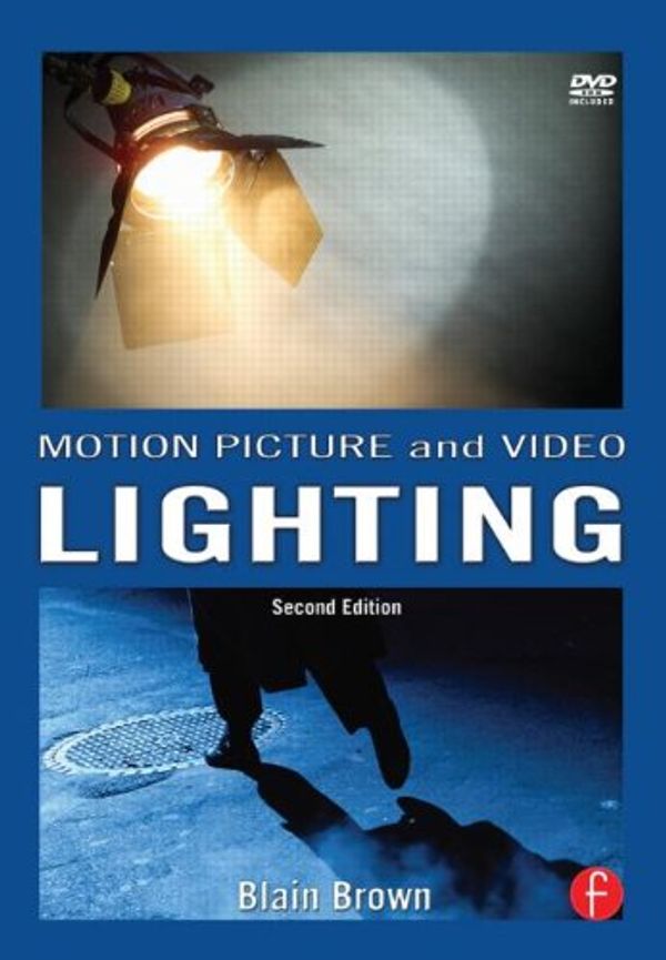 Cover Art for 9780240802497, Motion Picture and Video Lighting, Revised Edition [Paperback] by Blain Brown