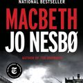 Cover Art for 9780553419078, Macbeth: William Shakespeare's Macbeth Retold: A Novel (Hogarth Shakespeare) by Jo Nesbo