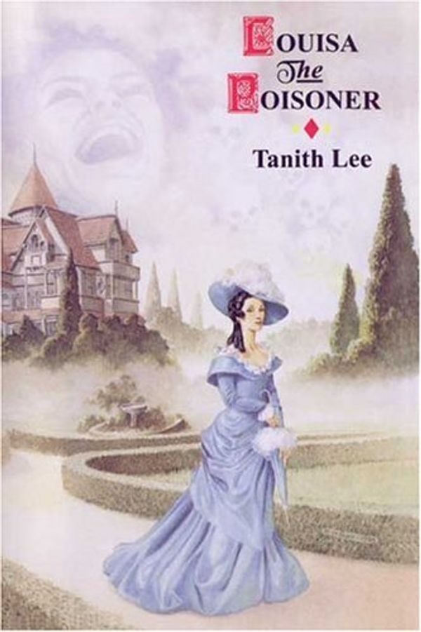 Cover Art for 9781592246007, Louisa the Poisoner by Tanith Lee
