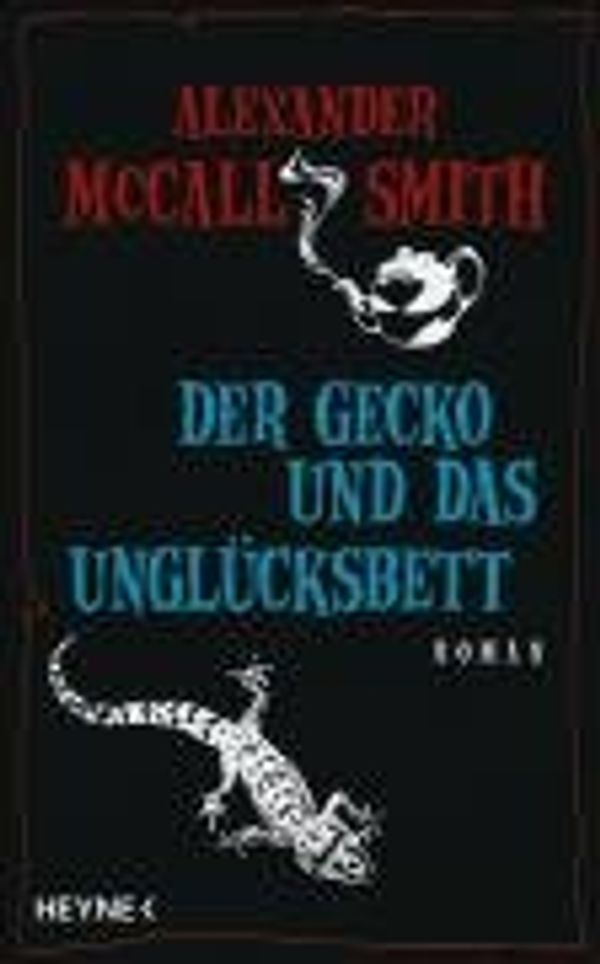 Cover Art for 9783453265684, Der Gecko und das Unglücksbett by Alexander McCall Smith