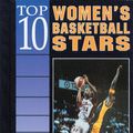 Cover Art for 9780766014961, Top 10 Womens Basketball Stars by Jeff Savage