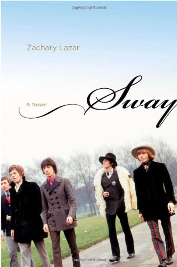 Cover Art for 9780316113090, Sway by Zachary Lazar