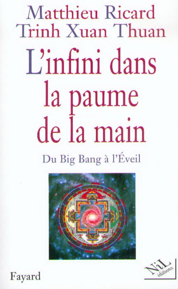 Cover Art for 9782841114979, L'Infini dans la paume de la main by Matthieu RICARD, Thuan TRINH XUAN