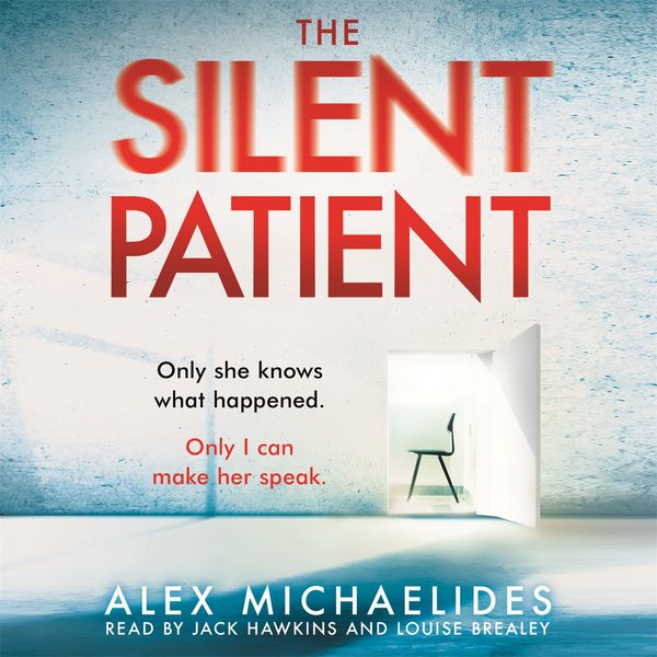Cover Art for 9781409181651, The Silent Patient: The Richard and Judy bookclub pick and Sunday Times Bestseller by Alex Michaelides