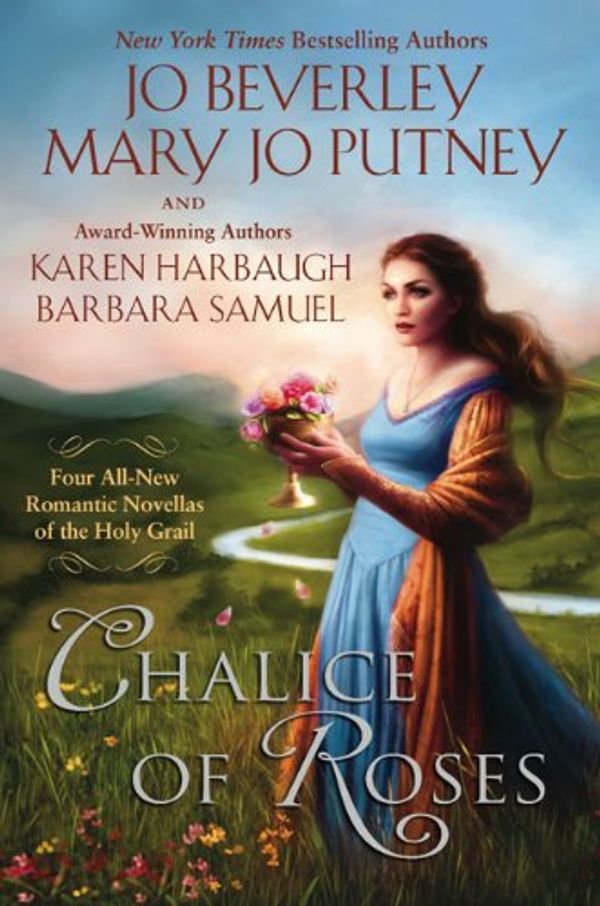 Cover Art for 0000451229029, Chalice of Roses by Jo Beverley