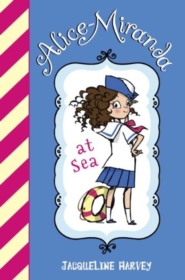 Cover Art for B00FUZQY6Y, Alice-Miranda At Sea by Jacqueline Harvey